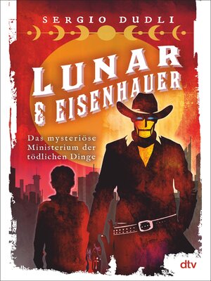 cover image of Lunar & Eisenhauer – Das mysteriöse Ministerium der tödlichen Dinge